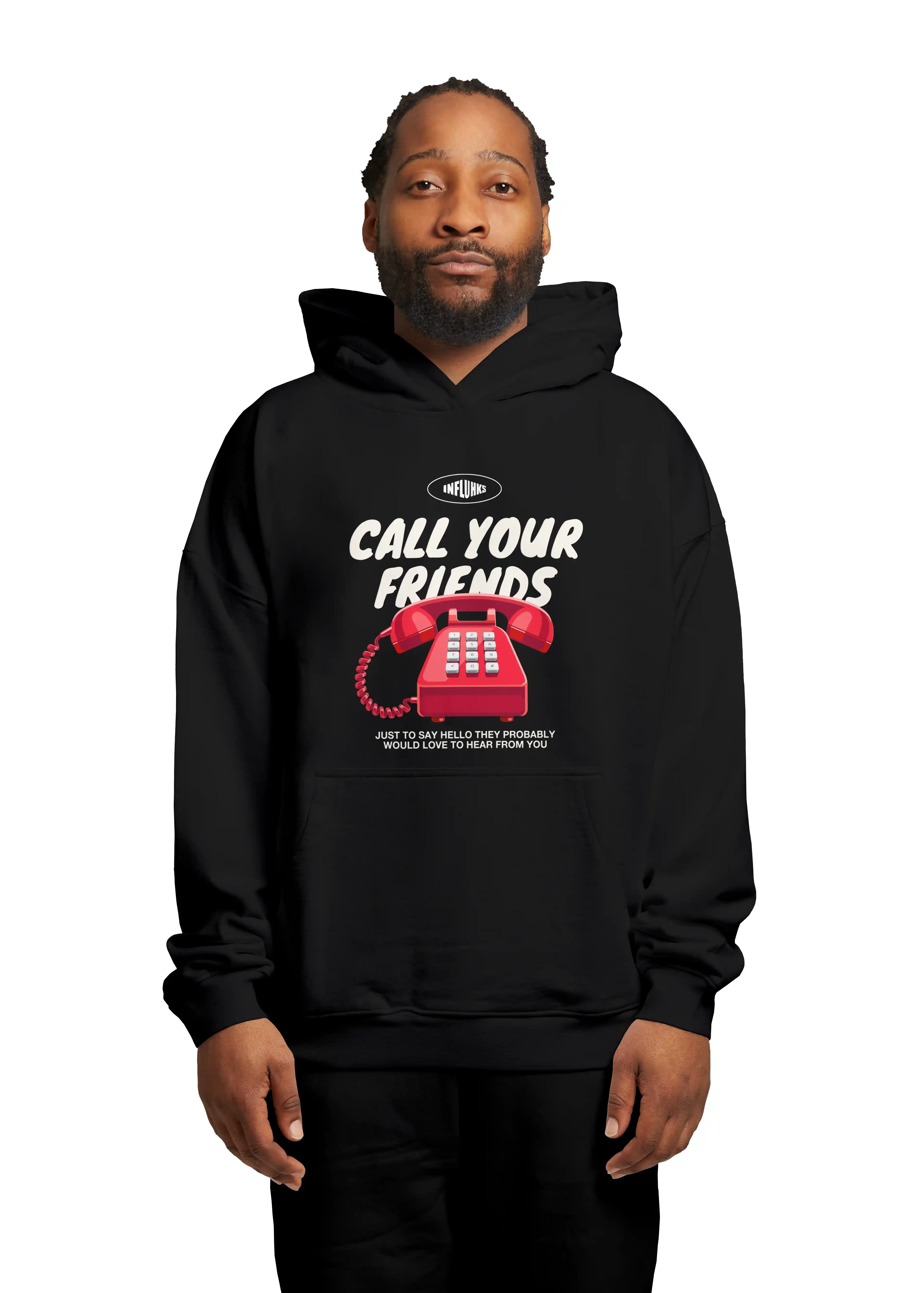 Call Your Friends Hoodie
